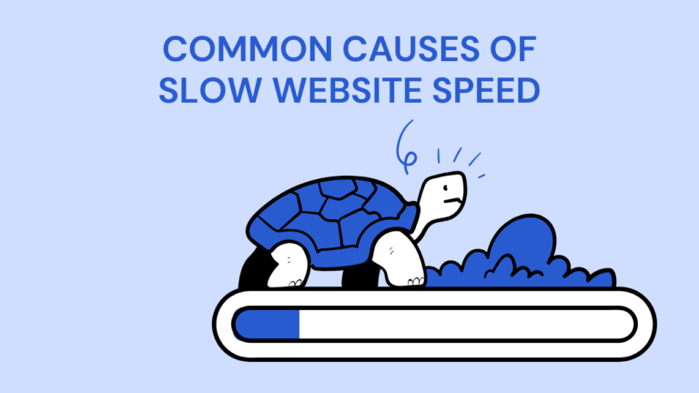 Common Causes of Slow Website Speed